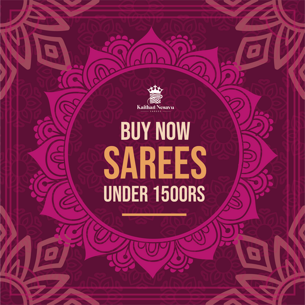 Sarees Under ₹1500 - Kaithari Nesavu Sarees